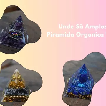Unde Să Amplasezi Piramida Orgonica în Casă