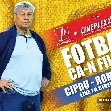 Premieră în România: Prima TV transmite meciul Naționalei cu Cipru și în sala de cinema, la Cineplexx Băneasa