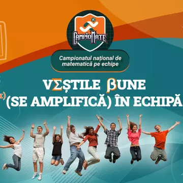Vesti bune la matematică se amplifică în echipă! În ARENA de joc CampioMATE