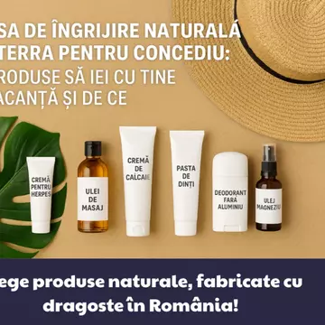 Vacanța perfectă începe cu o trusă completă: 7 produse esențiale Bio Terra, fabricate în România