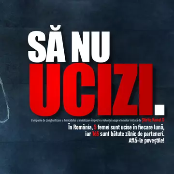 „Să nu ucizi.” – o campanie a Ştirilor Kanal D împotriva femicidului