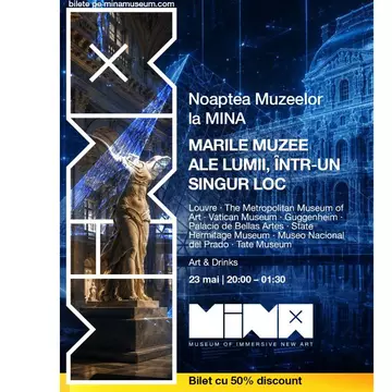 Noaptea Muzeelor la MINA: Marile muzee ale lumii, intr-un singur loc