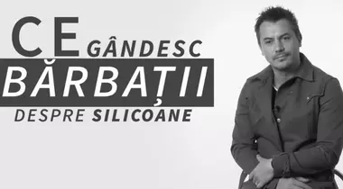 Ce cred bărbații despre „silicoane”