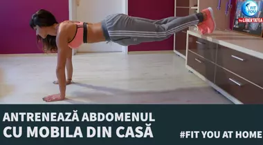 #FitYou at home. Uite cum îți poți antrena mușchii abdomenului cu ajutorul mobilei din casă