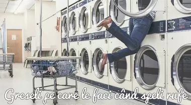 Greșeli pe care le faci când speli rufe