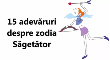 15 adevăruri despre zodia Săgetător
