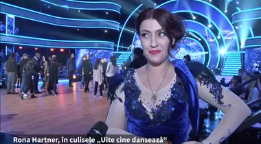 Rona Hartner, emoții mari în culisele „Uite cine dansează“