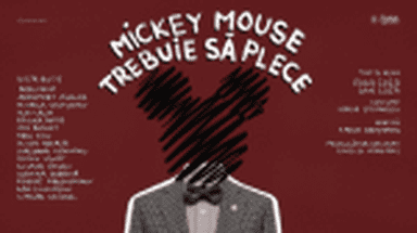 Teatrul EXCELSIOR anunță premiera spectacolului itinerant MICKEY MOUSE TREBUIE SĂ PLECE, un traseu performativ prin culisele unui liceu aflat în pragul imploziei