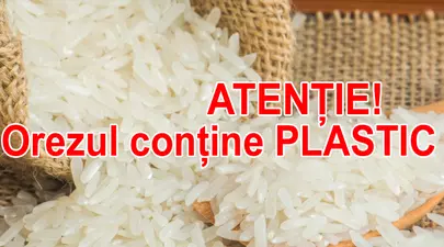 Orezul contine plastic – metodele care îti arata adevarul
