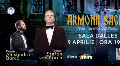 Tenorul Ştefan von Korch şi pianistul Alexandru Burcă evocă solemnitatea Învierii în concertul „Armonii Sacre”  pe 9 aprilie la Sala Dalles