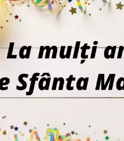 Mesaje de Sfânta Maria 2026. Urări și felicitări de Sf. Maria inspirate pentru sărbătoriți