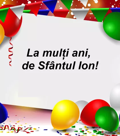 Mesaje de Sfântul Ion. Cele mai frumoase urări, SMS-uri, felicitări