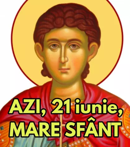 Azi, 21 iunie, sărbătoare uriașă în România, mulți nu știam! Mare sfânt, azi, milioane de români și românce îi poartă numele superb. La mulți ani!