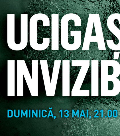 Discovery Channel difuzează în premieră, duminică 13 mai, documentarul ”Ucigașii invizibili”