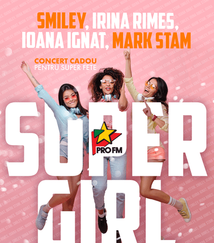 GALERIE FOTO. Smiley și Irina Rimes vor fi starurile concertului ProFM Super Girl