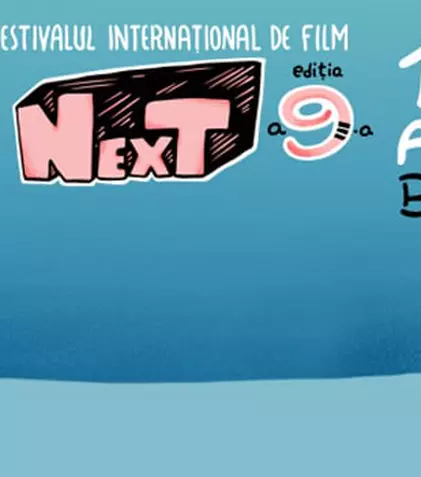 Astăzi începe „Festivalul Internațional de Film NexT”