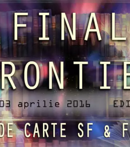 Ce aduce nou târgul de carte SF & Fantasy Final Frontier ediția a V-a