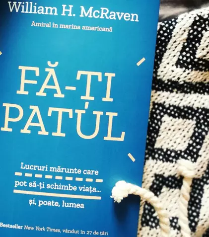 „Fă-ți patul...”, o carte cu 10 lecții de ajutor în cele mai întunecate momente ale vieții