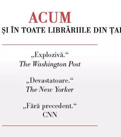 „Frica: Trump la Casa Albă”, de Bob Woodward, a apărut la Editura Litera