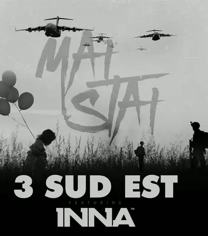3 Sud Est și Inna au lansat single-ul "Mai stai" | Ascult-o aici!