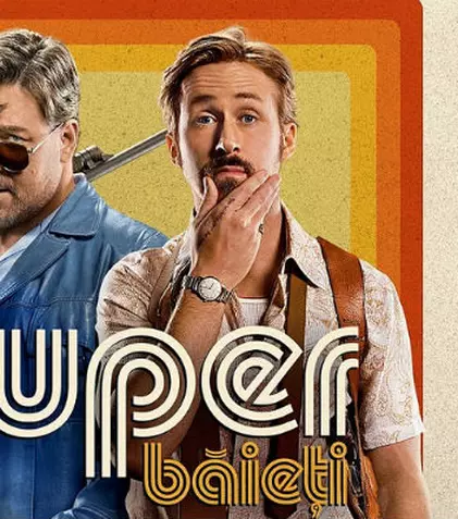 De vineri, Ryan Gosling şi Russell Crowe sunt „Super băieţi”