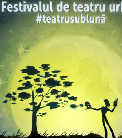 Festivalul de teatru urban #teatrusubluna