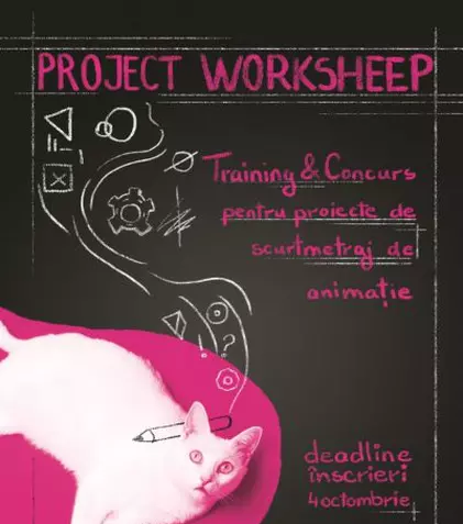 Cum iau naștere animațiile. Anim’est reia Project Worksheep