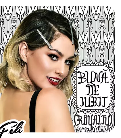 Feli a lansat „Royalty”, varianta în engleză a piesei „Bună de iubit”, cu care participă la Eurovision 2018