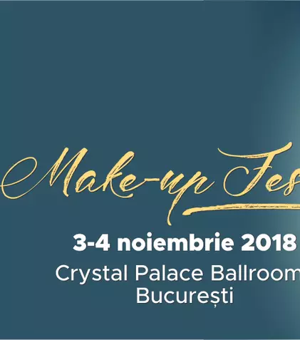 MakeUp Fest 2018, cel mai mare eveniment de beauty are loc pe 3 și 4 noiembrie. Află detaliile!