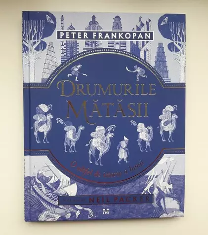 „Drumurile mătăsii. O altfel de istorie a lumii”, un manual alternativ de istorie a lumii, pe gustul copiilor
