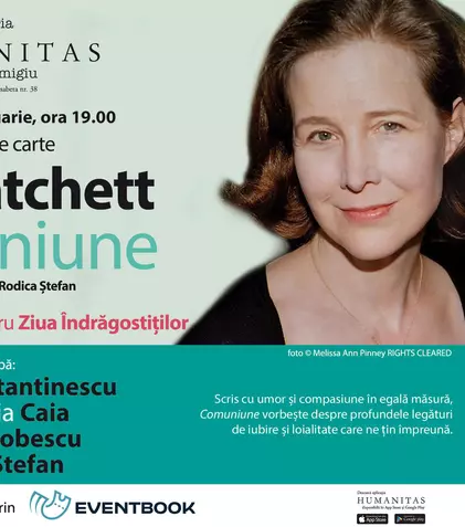 „Comuniune”, de Ann Patchett, este alegerea Humanitas Fiction pentru Ziua Îndrăgostiților