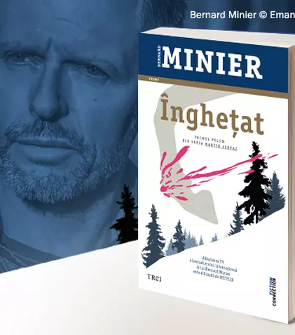 Supranumit „Stephen King” al Franței, Bernard Minier lansează în România primul său roman la Editura Trei: „Înghețat”