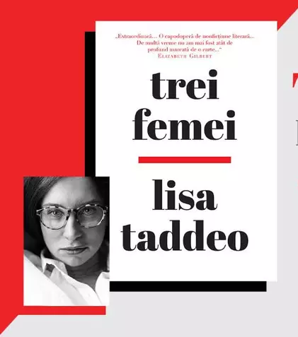 Editura Litera lansează la București, în prezența autoarei, romanul „Trei femei”, de Lisa Taddeo