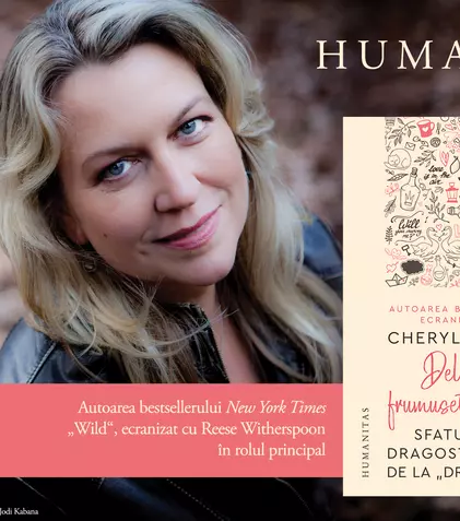 Nou la Editura Humanitas: „Delicatele frumuseţi ale vieţii”, de Cheryl Strayed