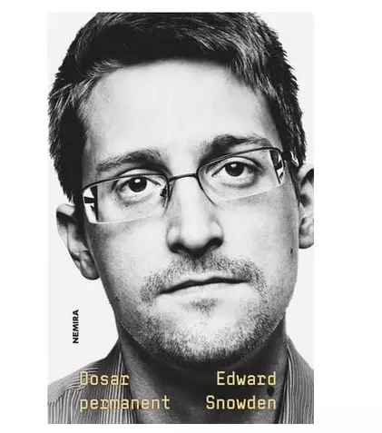 Exclusiv la Editura Nemira: Autobiografia lui Edward Snowden – o mărturie care a schimbat lumea