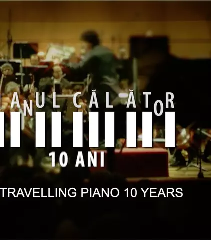 Documentarul „Pianul călător - 10 ani”, despre turneele susținute de pianistul Horia Mihail, a fost lansat online