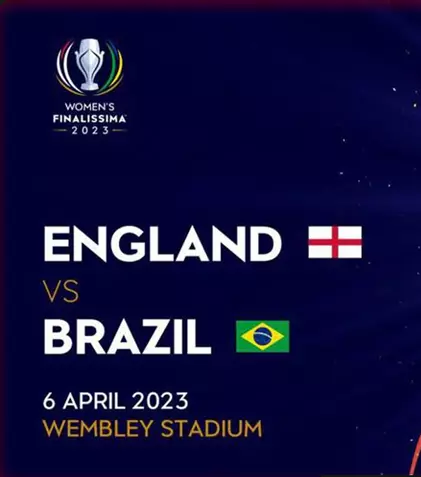 Cine transmite Anglia – Brazilia, Women`s Finalissima 2023