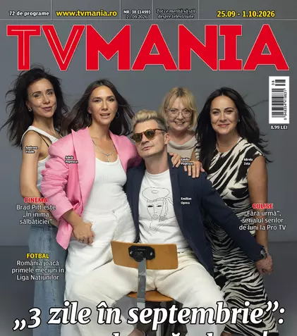 TVmania nr. 38 a apărut! „3 zile în septembrie”, Nadia Comăneci la „Românii au talent” și recomandările TV pentru săptămâna 25 septembrie – 1 octombrie