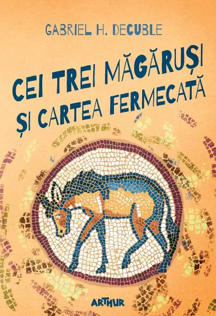 Trofeul Arthur_Cei trei magarusi si cartea fermecata
