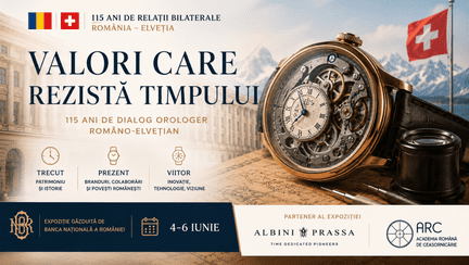 Timpul ca punte între România și Elveția. Expoziția „Valori care rezistă timpului”, la BNR