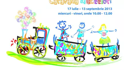Urcați copiii în Caravana Muzeelor!