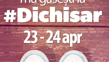 (P) 5 motive să nu ratezi #Dichisar de Florii | 23-24 Aprilie-ediție aniversară 1 an!