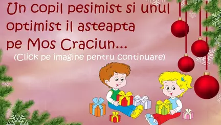 Un copil optimist si unul pesimist il asteapta pe Mos Craciun...