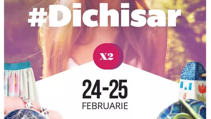 (P) 24-25 feb | #Dichisar de Mărțișor va fi de 2X mai mare