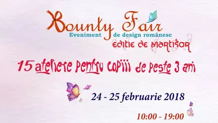 (P) Sunteţi aşteptaţi, cu mic, cu mare, la Bounty Fair să întâmpinăm primăvara așa cum se cuvine!