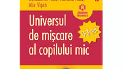 Universul de miscare al copilului mic (0-3 ani)