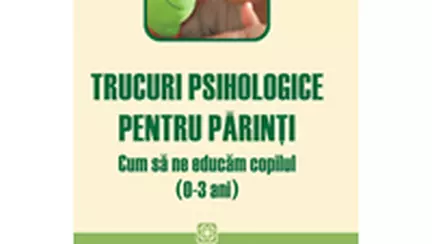 Trucuri psihologice pentru parinti