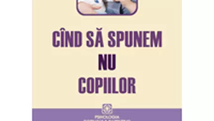 Cand sa spunem NU copiilor