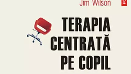 Terapia centrata pe copil - Ghid practic