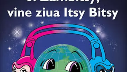 6! Zambitsy, vine ziua Itsy Bitsy
